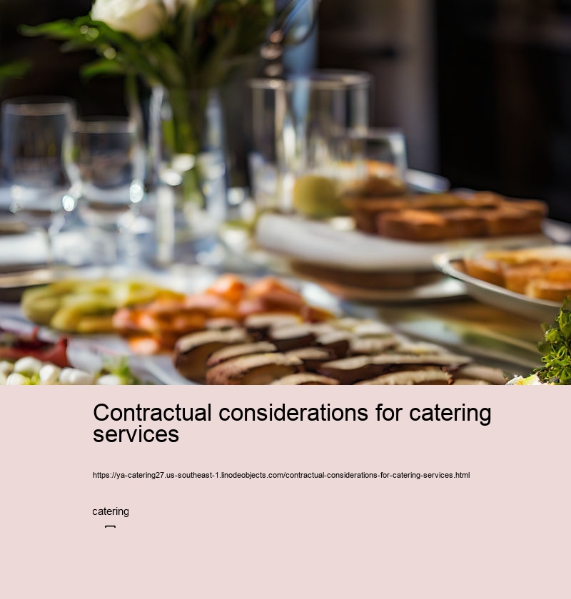 Contractual considerations for catering services